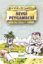 Sevgi Peygamberi; Beni Seven Peygamberim 8 Mehmet Yaşar Kandemir