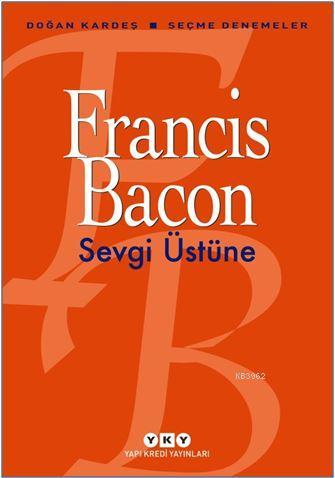 Sevgi Üstüne - Seçme Denemeler