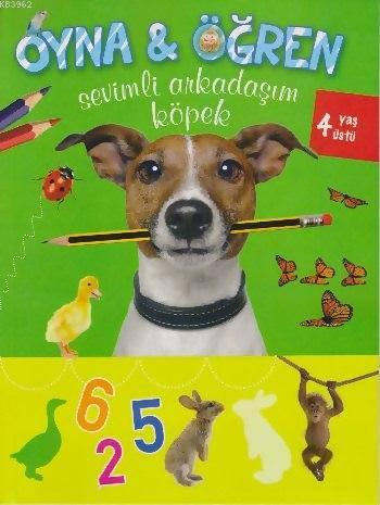 Sevimli Arkadaşım Köpek (+4 Yaş); Oyna - Öğren Serisi