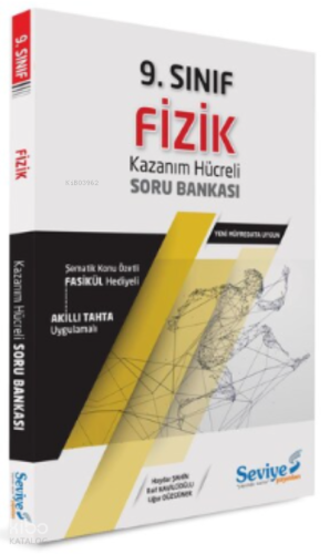 Seviye - 9. Sınıf Fizik  Kazanım Hücreli Sb+(Fasikül 80 Sf.)