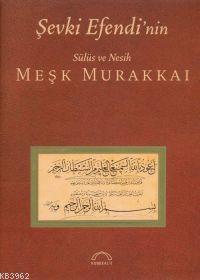 Şevki Efendi'nin Sülüs Nesih Meşk Murakkaı