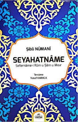 Seyahatname; Sefername-i Rum u Şam u Mısır