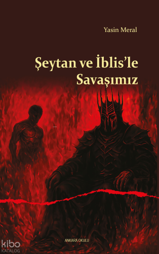 Şeytan ve İblis’le Savaşımız Yasin Meral