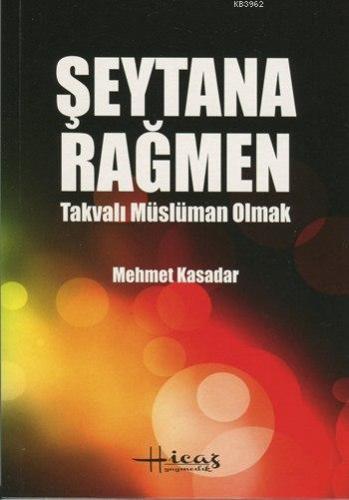 Şeytana Rağmen Takvalı Müslüman Olmak