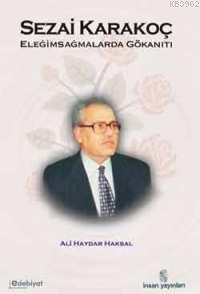 Sezai Karakoç; Eleğimsağmalarda Gökanıtı