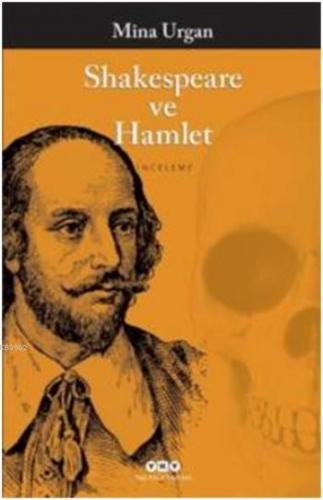 Shakespeare ve Hamlet Mîna Urgan