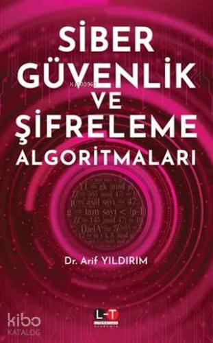 Siber Güvenlik ve Şifreleme Algoritmaları