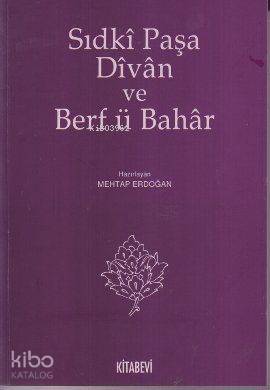 Sıdki Paşa Divan ve Berf ü Bahar Mehtap Erdoğan