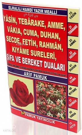 Şifa ve Bereket Duaları (Yas-106); Yasin, Tebareke, Amme, Vakıa, Cuma, Duhan, Secde, Fetih, Rahman, Kıyame Sureleri
