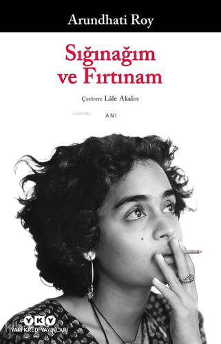 Sığınağım ve Fırtınam Arundhati Roy