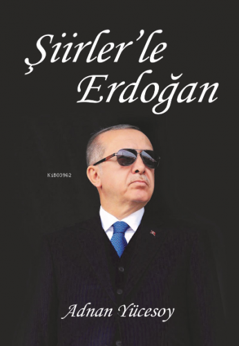 Şiirlerle Erdoğan Adnan Yücesoy