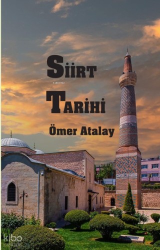Siirt Tarihi Ömer Atalay