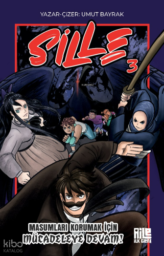 Sille-3 ;Masumları Korumak İçin Mücadeleye Devam