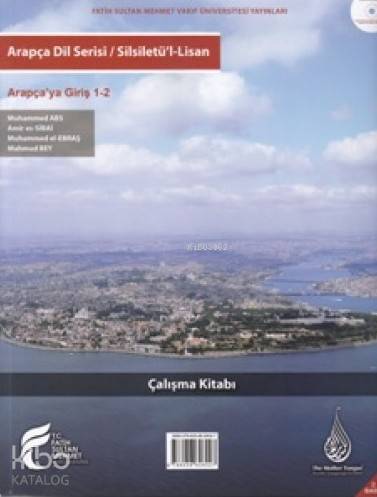 Silsiletü'l-Lisan / Arapçaya Giriş 1-2 Çalışma Kitabı