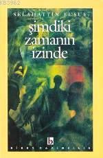 Şimdiki Zamanın İzinde