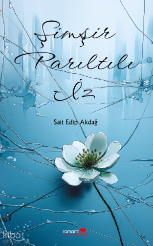 Şimşir Parıltılı İz Sait Edip Akdağ