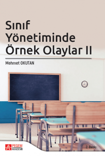 Sınıf Yönetiminde Örnek Olaylar II Mehmet Okutan
