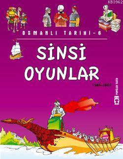 Sinsi Oyunlar; Osmanlı Tarihi, 9+ Yaş