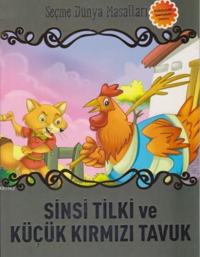 Sinsi Tilki ve Küçük Kırmızı Tavuk Seçme Dünya Masalları