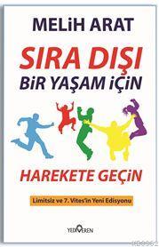 Sıra Dışı Bir Yaşam İçin Harekete Geçin; Limitsiz ve 7. Vites'in Yeni Edisyonu