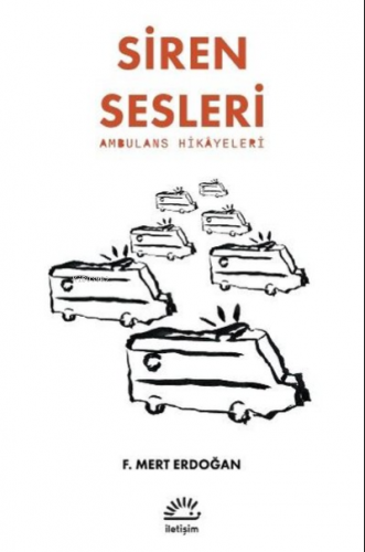 Siren Sesleri - Ambulans Hikayeleri