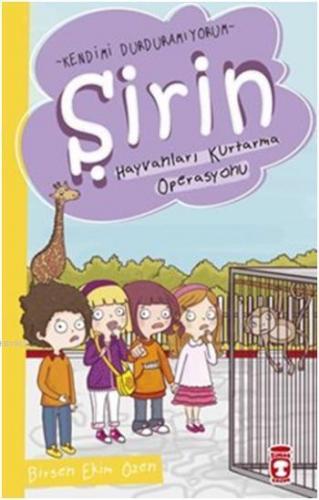 Şirin - Hayvanları Kurtarma Operasyonu Birsen Ekim Özen