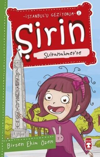 Şirin Sultanahmet'te; Şirin İstanbul'u Geziyorum - 2