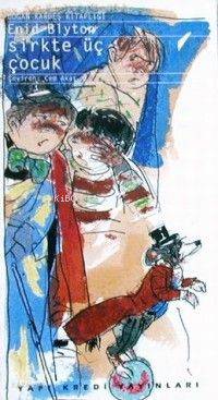 Sirkte Üç Çocuk Enid Blyton