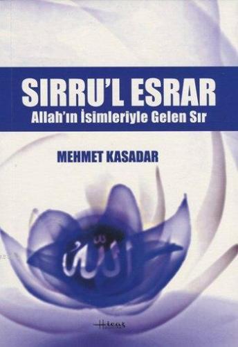 Sırru'l Esrar; Allah'ın İsimleriyle Gelen Sır