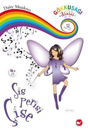 Sis Perisi Çise; Gökkuşağı Dizisi 12