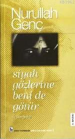 Siyah Gözlerine Benide Götür; Rüveyda