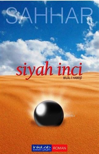 Siyah İnci Bilâl-i Habeşî