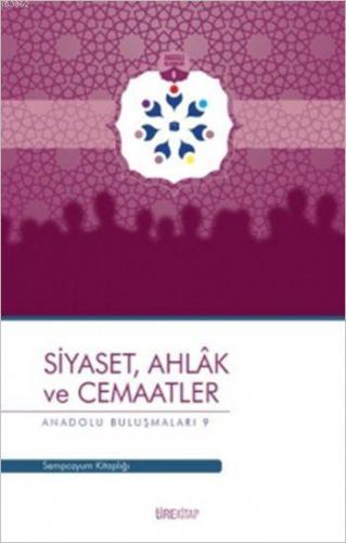 Siyaset, Ahlâk ve Cemaatler
