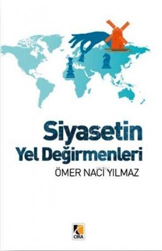 Siyasetin Yel Değirmenleri
