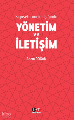 Siyasetnameler Işığında Yönetim ve İletişim