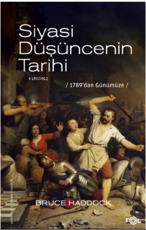 Siyasi Düşüncenin Tarihi –1789’dan günümüze–