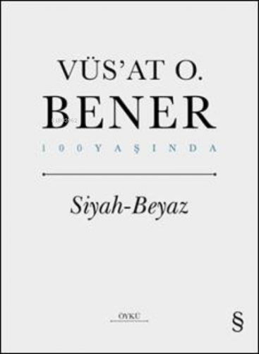 Siyaz - Beyaz Vüs`at O. Bener