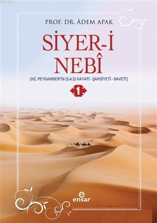 Siyer-i Nebi (2 Cilt Takım); Hz. Peygamber'in (S.A.S.) Hayatı, Şahsiyeti, Daveti