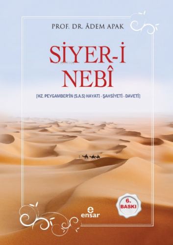 Siyer-i Nebî (Hz. Peygamberin (s.a.s) Hayatı - Şahsiyeti - Daveti) Ade