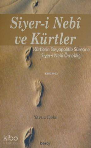 Siyer-i Nebi ve Kürtler Yavuz Delal