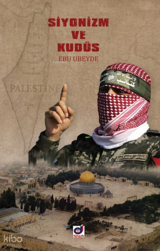 Siyonizm ve Kudüs Ebu Ubeyde
