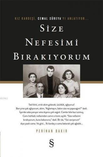 Size Nefesimi Bırakıyorum; Kız Kardeşi Cemal Süreya'yı Anlatıyor