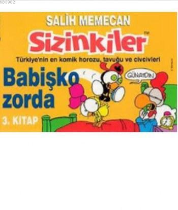 Sizinkiler 3 - Babişko Zorda