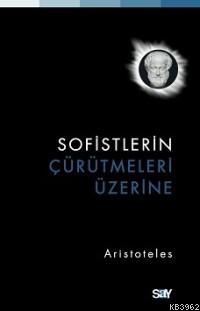 Sofistlerin Çürütmeleri Üzerine