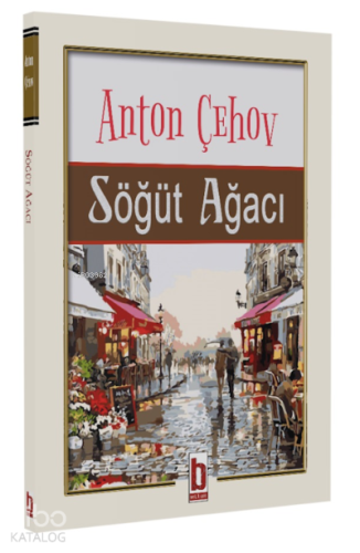 Söğüt Ağacı Anton Çehov