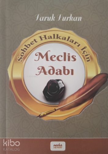 Sohbet Halkaları İçin Meclis Adabı;Cep Boy Faruk Furkan