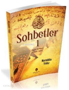 Sohbetler 1 Nureddin Yıldız