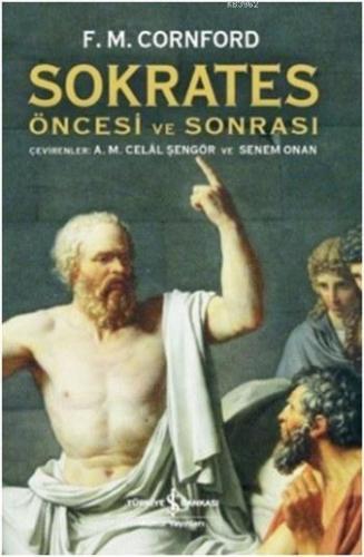 Sokrates Öncesi ve Sonrası Francis MacDonald Cornford