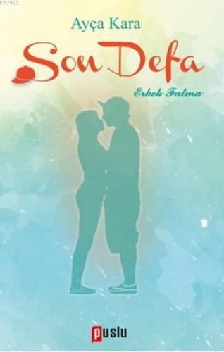 Son Defa; Erkek Fatma