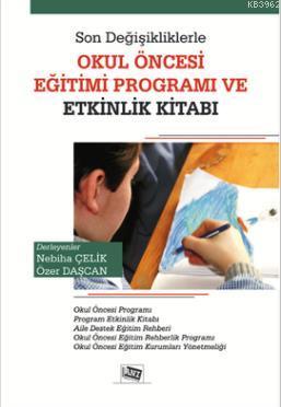 Son Değişikliklerle Okul Öncesi Eğitim Programı ve Etkinlik Kitabı